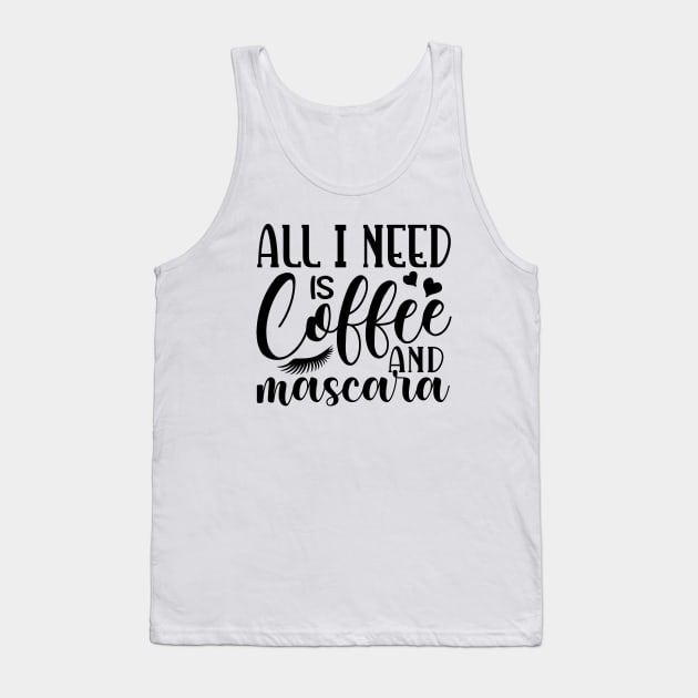 all i need is coffee Tank Top by lumenoire